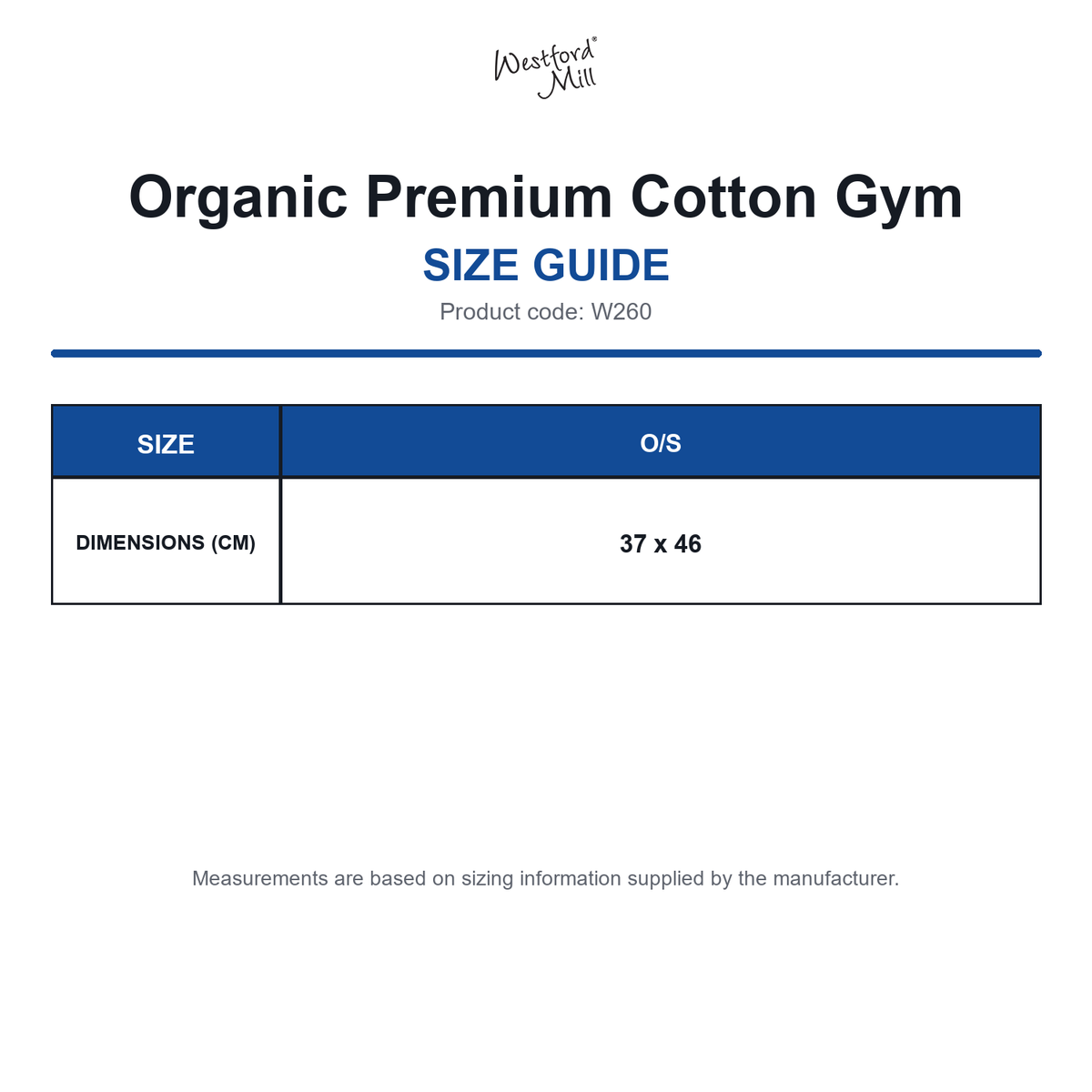 W260 Westford Mill Organic Premium Cotton Gym size guide (W260)