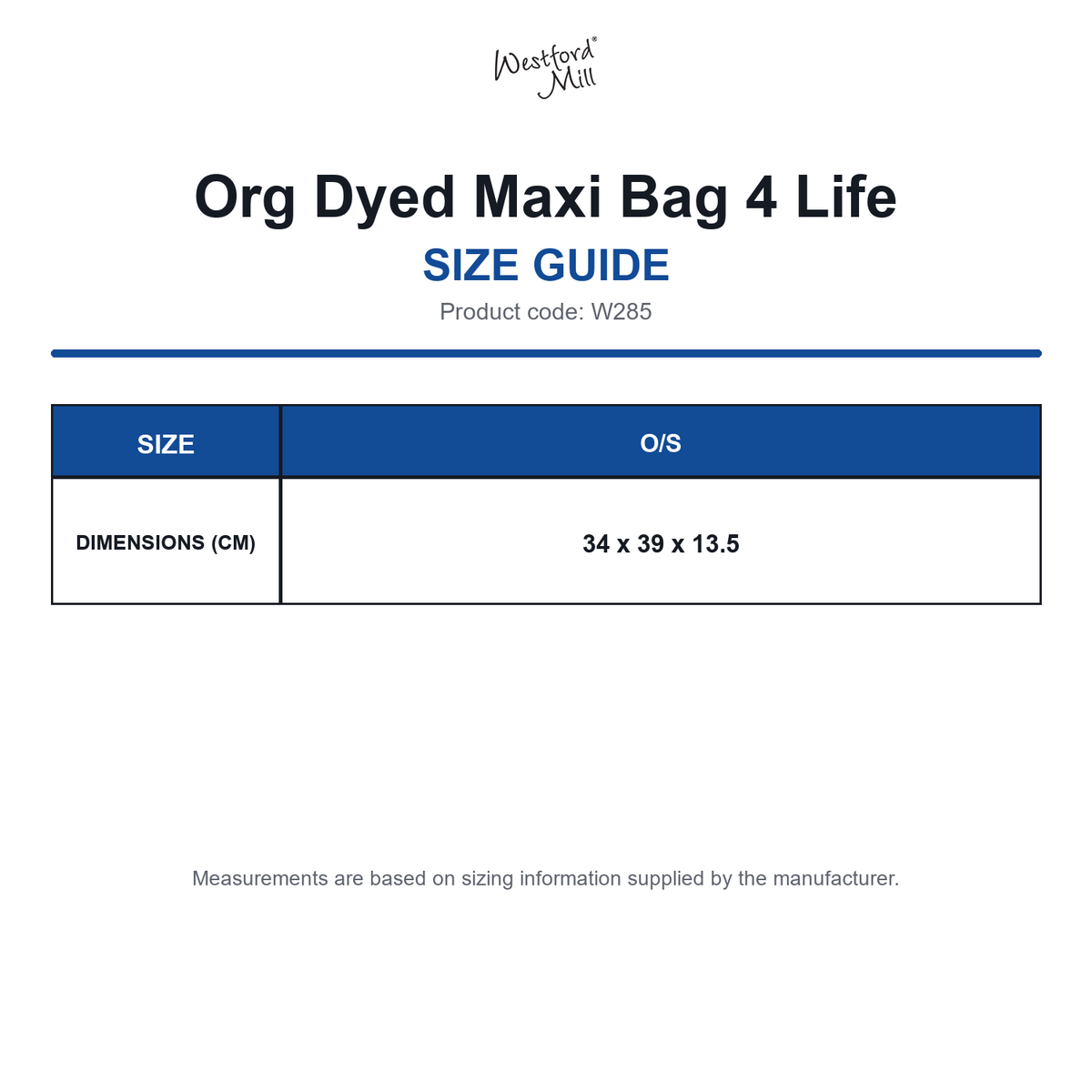W285 Westford Mill Org Dyed Maxi Bag 4 Life size guide (W285)