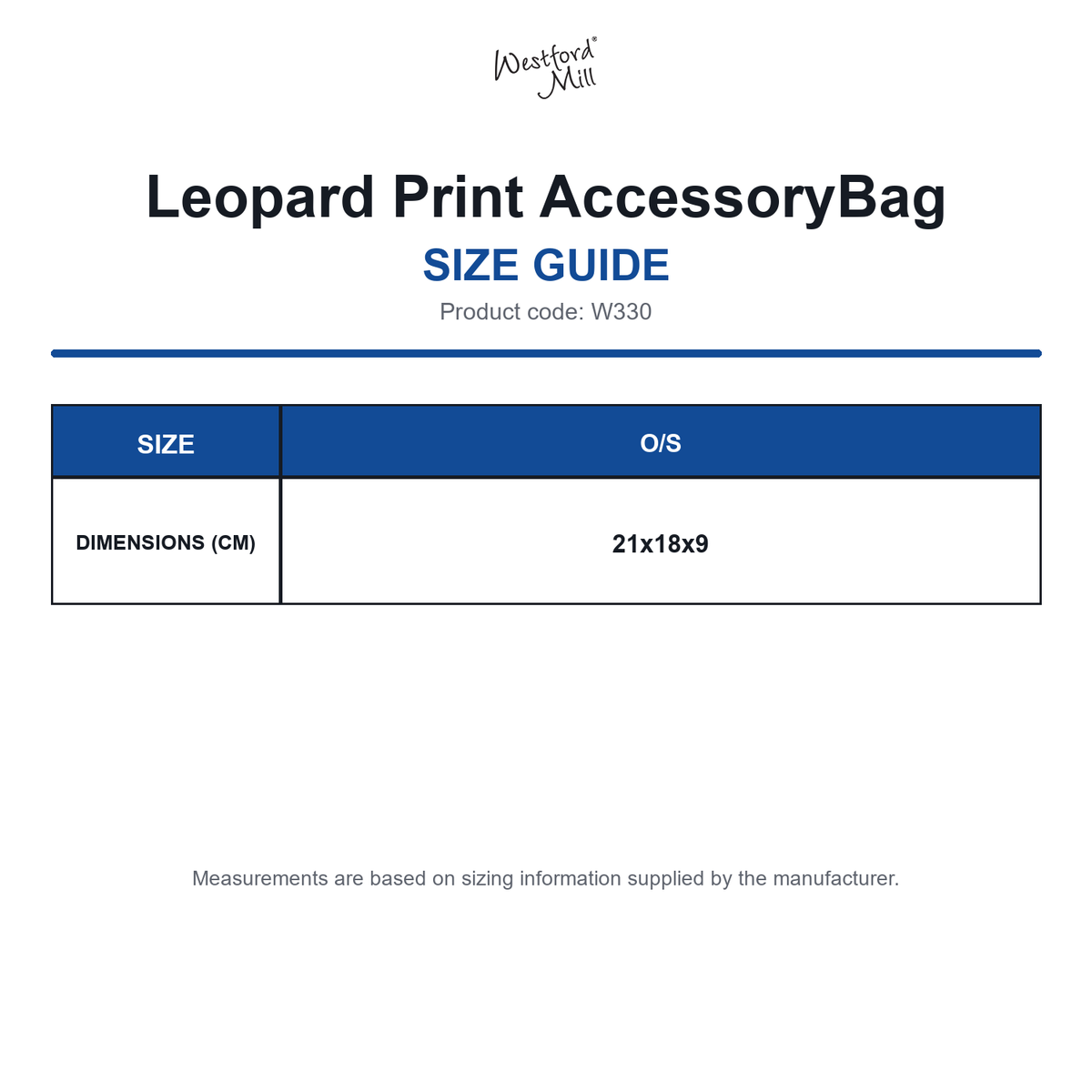 W330 Westford Mill Leopard Print AccessoryBag size guide (W330)
