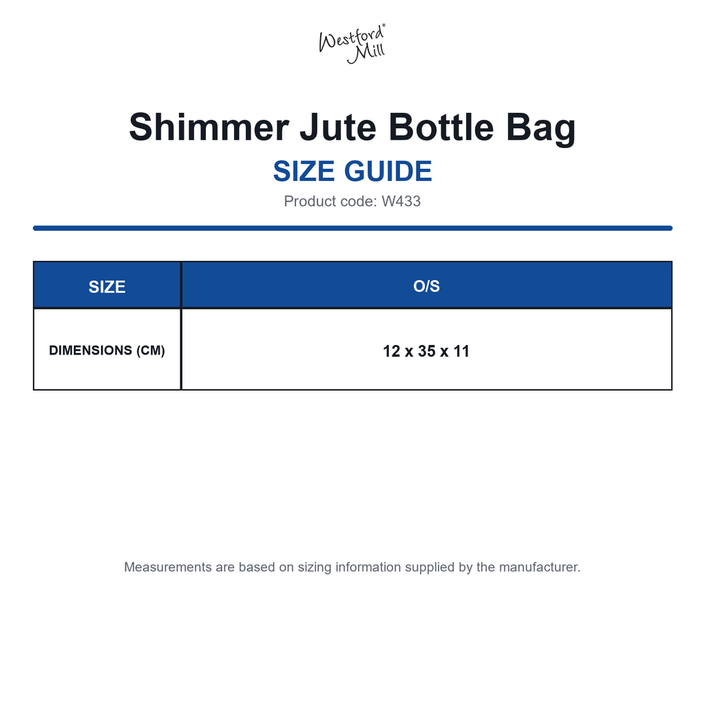 W433 Westford Mill Shimmer Jute Bottle Bag size guide (W433)