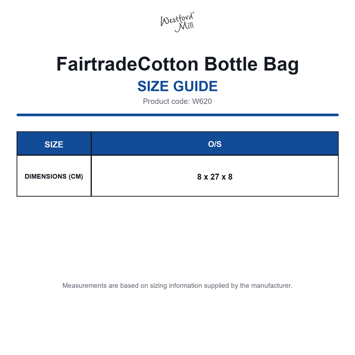 W620 Westford Mill FairtradeCotton Bottle Bag size guide (W620)