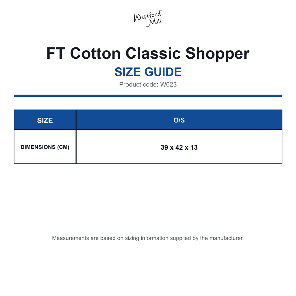W623 Westford Mill FT Cotton Classic Shopper size guide (W623)